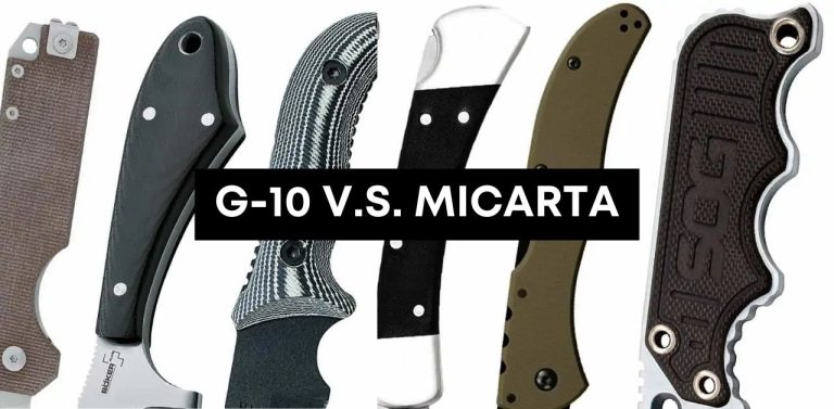 What Is The Difference Between Micarta and G-10 Handle Scales?