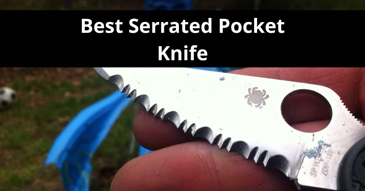 Best Serrated Pocket Knife