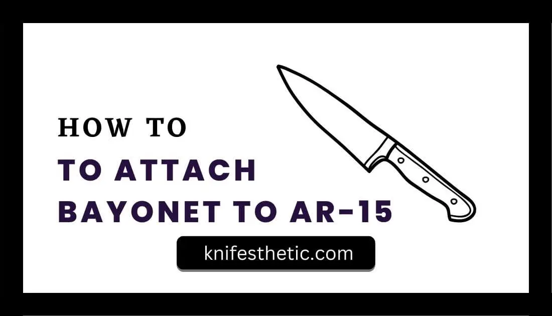 How to Attach Bayonet to AR-15
