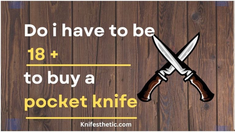 Do i have to be 18 to buy a pocket knife